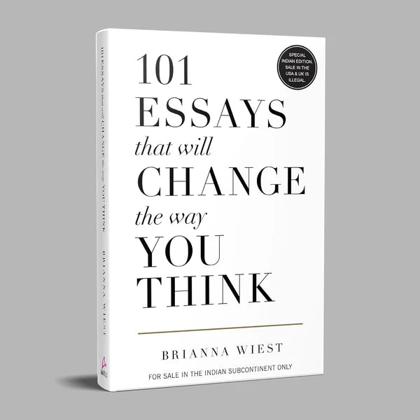 101 Essays that will change the way you think - Brianna Wiest