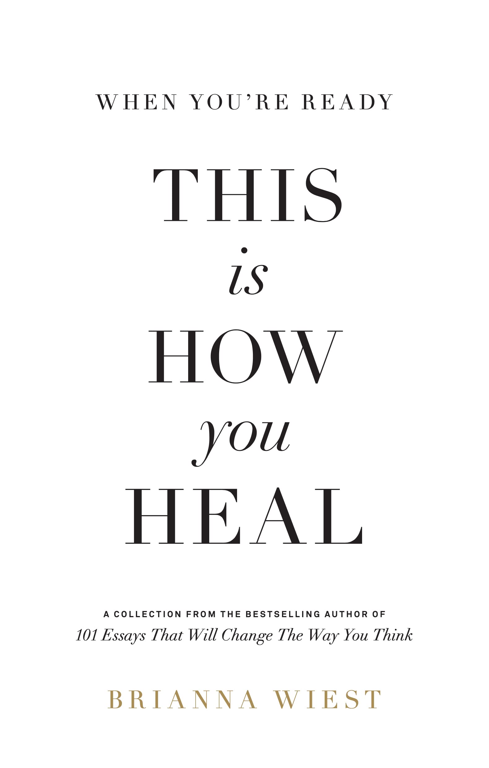 When You’re Ready, This Is How You Heal – Brianna Wiest | Paperback Book (English)