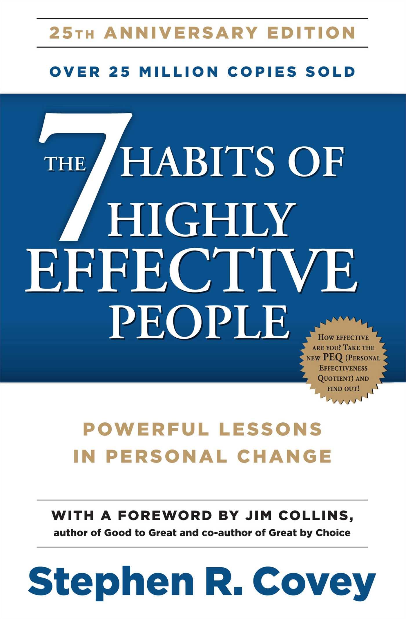 7 Habits of Highly Effective People by Stephen R. Covey