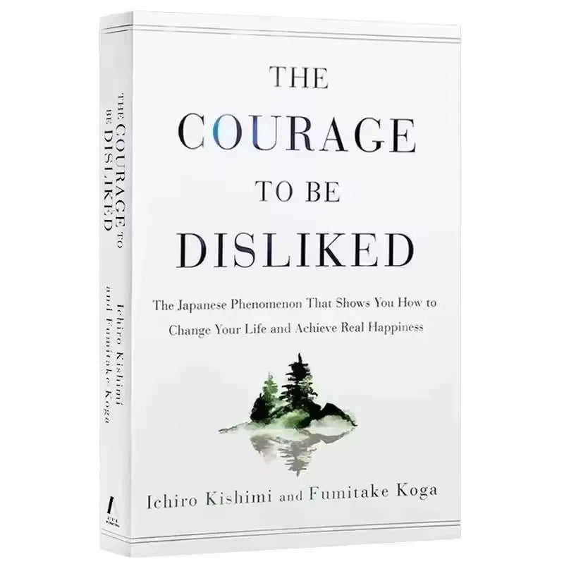 The Courage to Be Disliked – Ichiro Kishimi & Fumitake Koga | Paperback Book (English)