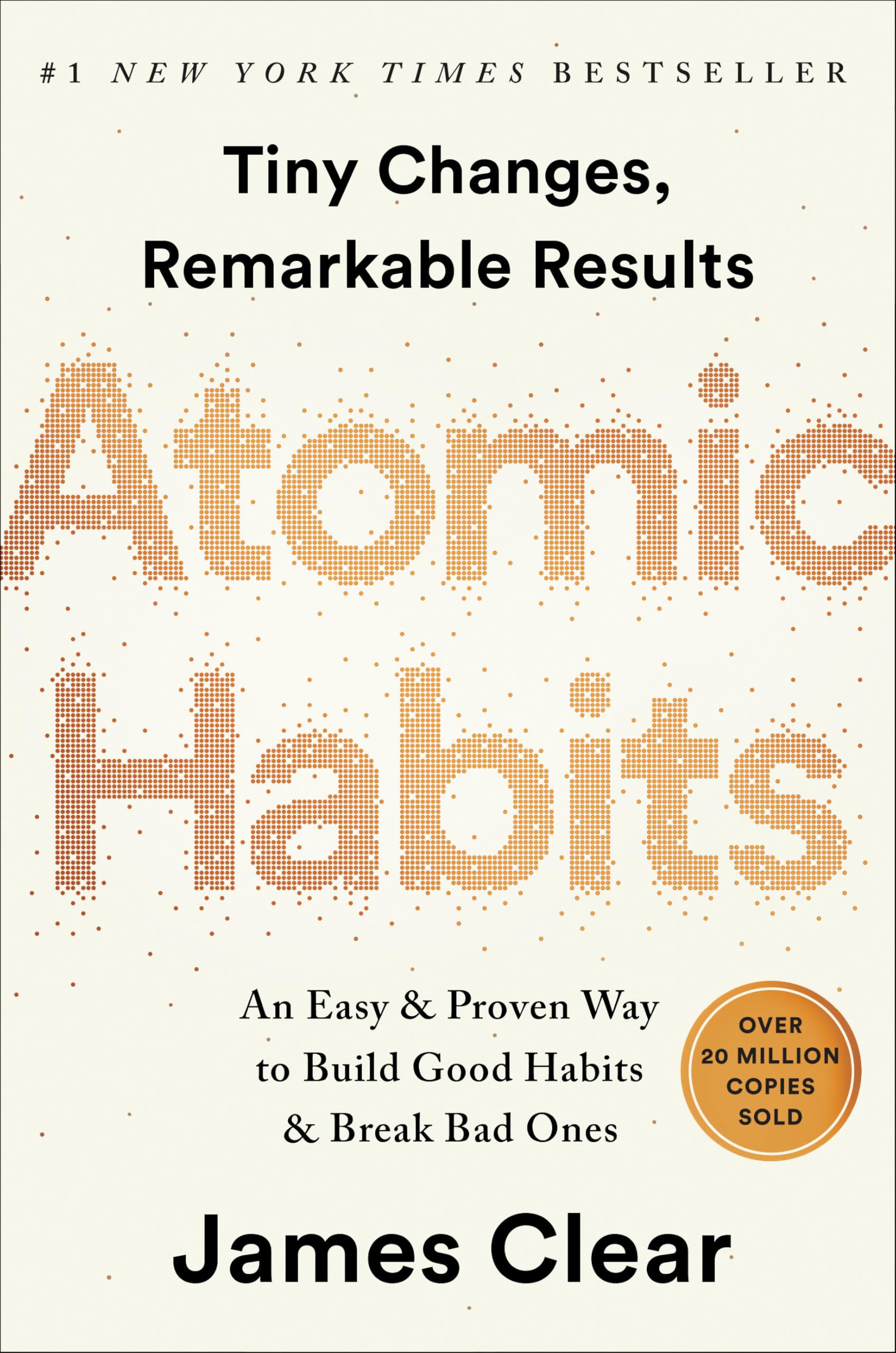 Atomic Habits: transform your life today