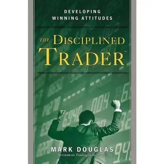 The Disciplined Trader – Mark Douglas | Paperback Book (English)