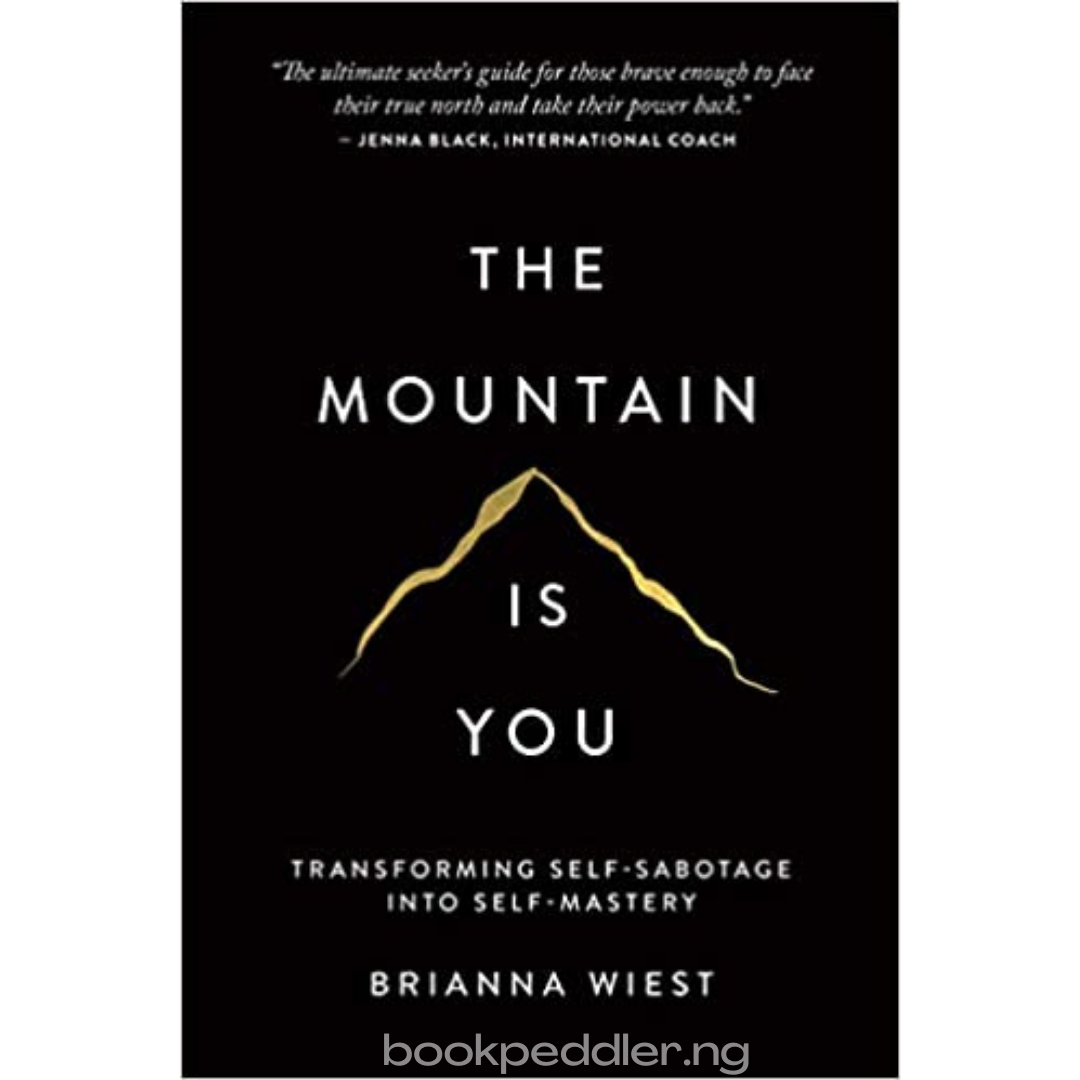 The Mountain Is You: Self-Mastery Guide